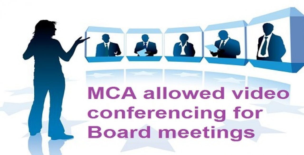 MCA Update: Permanent Relaxation for conducting Board Meetings through Video Conferencing