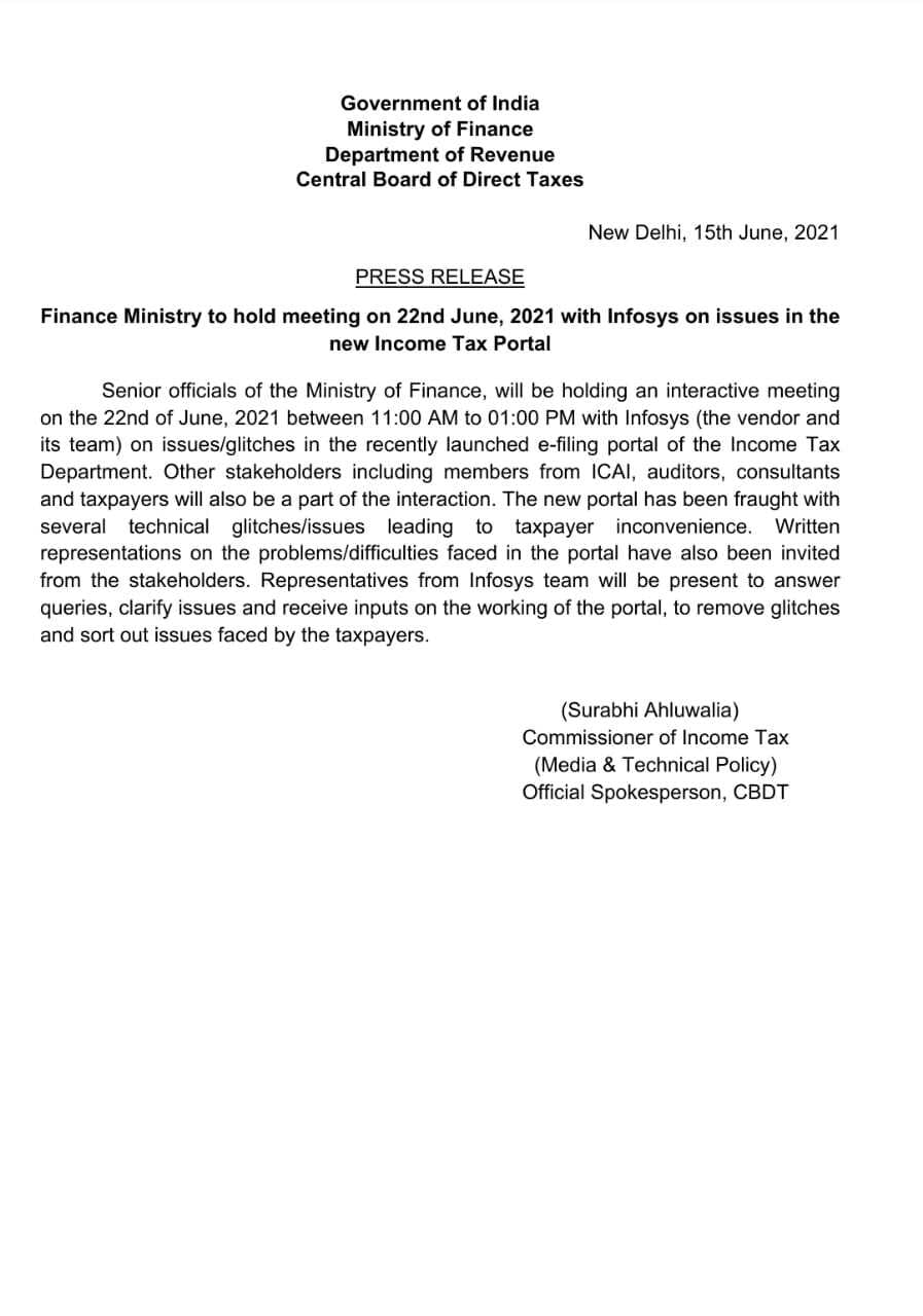 New IT e-Filing Portal Issues : Senior Finance Ministry officials to hold interactive meeting with Infosys on 22nd June, 2021. Stakeholders including ICAI members, auditors, consultants & taxpayers to be part of the interaction